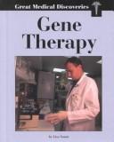 Cover of: Great Medical Discoveries - Gene Therapy (Great Medical Discoveries) by Lisa Yount