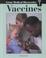 Cover of: Vaccines (Great Medical Discoveries)
