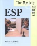 Cover of: The Mystery Library - ESP (The Mystery Library) by Patricia Netzley