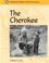 Cover of: The Cherokee (Indigenous Peoples of North America)