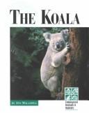 Cover of: The Koala (Endangered Animals & Habitats)