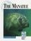 Cover of: The Manatee (Endangered Animals & Habitats)