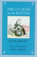Cover of: The Cuckoo on the Kettle (Animals) by Joan Grant