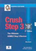 Cover of: Crush Step 3 - CD-ROM PDA Software: The Ultimate USMLE Step 3 Review