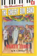 Cover of: Party Time (Cheery Bim Band Number 8) by M. C. Millman