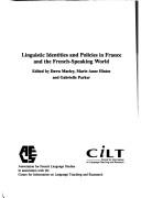 Cover of: Linguistic Identities and Policies in France and the French-speaking World (Current Issues in University Language Teaching)