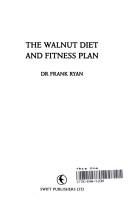 Cover of: The Walnut Diet and Fitness Plan