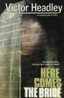 Cover of: Here Comes the Bride by Victor Headley