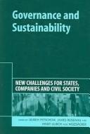 Governance and sustainability by Ulrich Petschow, James N. Rosenau, Ernst Ulrich von Weizsäcker