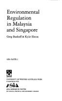 Cover of: Environmental Regulation in Malaysia and Singapore (Asia Papers, 2) | Greg Bankoff