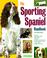 Cover of: The sporting spaniel handbook