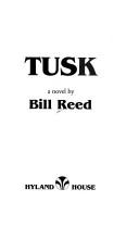 Cover of: Tusk :$ba novel