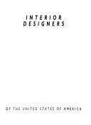Cover of: Interior designers of the United States of America.