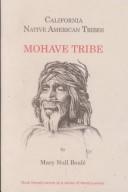 Cover of: Mohave Tribe (California Native American Tribes) by Mary Null Boule