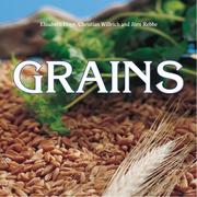 Cover of: Grains by Elisabeth Döpp, Elisabeth Dopp, Christian Willrich, Jorn Rebbe, Elisabeth Dopp, Christian Willrich, Jorn Rebbe