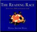 Cover of: The Reading Race: How Every Child Can Learn to Read