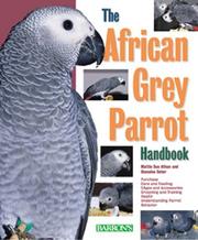 Cover of: African Grey Parrot Handbook, The | Mattie Sue Athan