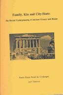 Cover of: Family, Kin and City-State: The Racial Underpinning of Ancient Greece and Rome