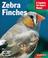 Cover of: Zebra Finches Complete Owner's Manual