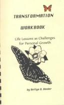 Cover of: Transformation Workbook: Life Lessons As Challenges for Personal Growth