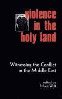 Cover of: Violence in the Holy Land: Witnessing the Conflict in the Middle East