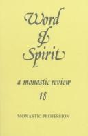 Cover of: Word and Spirit: Monastic Profession (Word and Spirit)