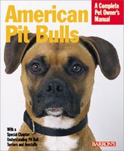 American Pit Bull (Complete Pet Owner's Manuals) by Joe Stahlkuppe