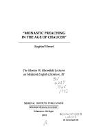 Cover of: Monastic Preaching in the Age of Chaucer (The Norton W. Bloomfield Lectures on Medieval English Literature : Volume III)