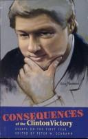 Cover of: Consequences of the Clinton Victory by Peter W. Schramm
