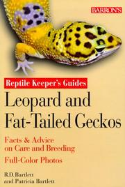 Cover of: Leopard and Fat-Tailed Geckos (Reptile and Amphibian Keeper's Guide) by Richard Bartlett, Patricia Bartlett