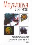 Cover of: Moyamoya Disease | Kiyonobu Ikezaki