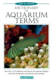 Cover of: Dictionary of Aquarium Terms by John H. Tullock