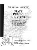 Cover of: Sourcebook of State Public Records (Sourcebook of State Public Records) by Michael L. Sankey, Carl Ernst