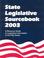 Cover of: State Legislative Sourcebook 2003