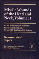 Cover of: Missile Wounds of The Head and Neck, Volume II by Bizhan Aarabi, T. Forcht Dagi, Howard H. Kaufman