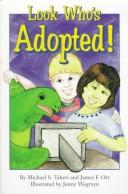 Cover of: Look Who's Adopted! by Michael S. Taheri, James F. Orr
