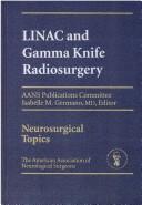 Linac And Gamma Knife Radiosurgery by Germano