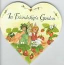 In Friendship's Garden by Pat C. Hinton