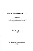 Cover of: Poetics and visuality: A trajectory of contemporary Brazilian poetry