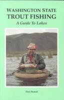 Cover of: Washington State Trout Fishing: A Guide to Lakes