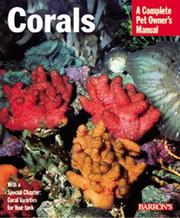 Cover of: Corals Complete Owner's Manual by John Tullock