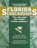 Cover of: Florida Scholarships (Your Guide to Florida Scholarships and Other Financial Assistance Programs) by 