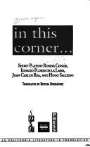 Cover of: In this corner-- : short plays