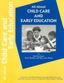 Cover of: All About Child Care and Early Education by Marilyn Segal, Betty Bardige, Mary Jean Woika