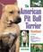 Cover of: The American Pit Bull Terrier Handbook