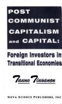 Cover of: Post-Communist Capitalism and Capital by Tauno Tiusanen