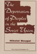 Cover of: The Deportation of Peoples in the Soviet Union by Nikolai Bougai