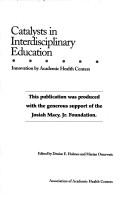 Cover of: Catalysts in Interdisciplinary Education by 