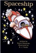 Cover of: Spaceship by Karen Hoenecke