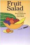 Cover of: Fruit Salad by Karen Hoenecke